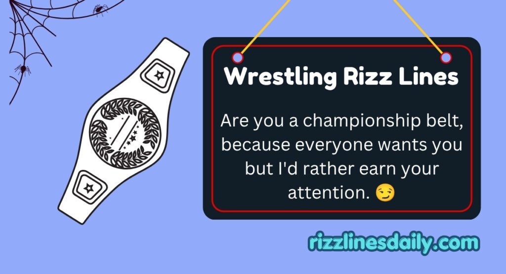 Wrestling Rizz Lines