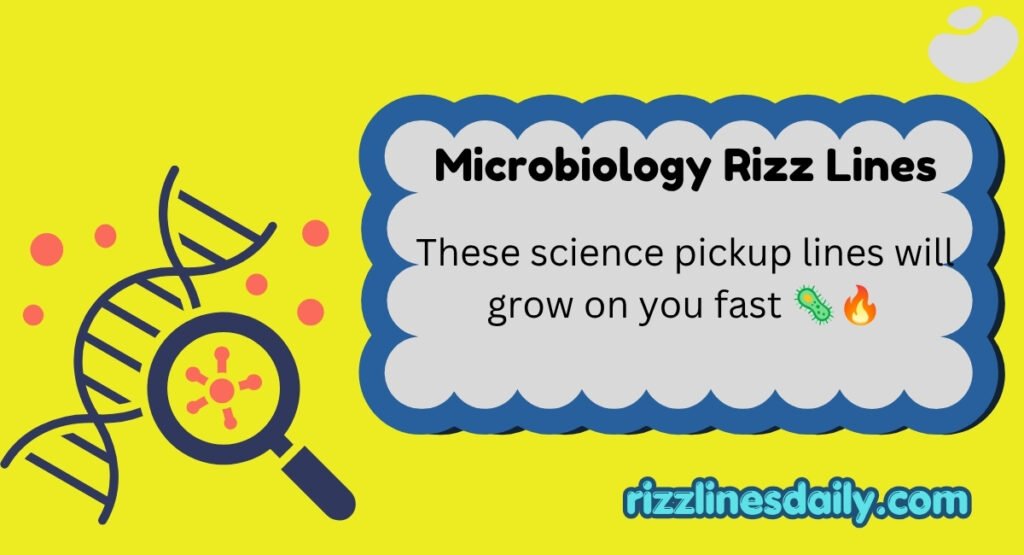 Microbiology Rizz Lines