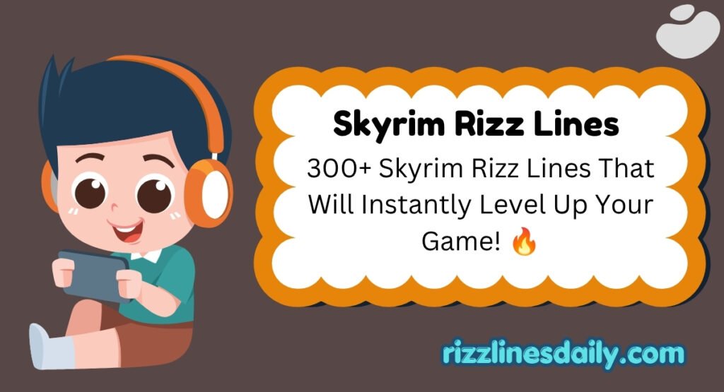 Skyrim Rizz Lines