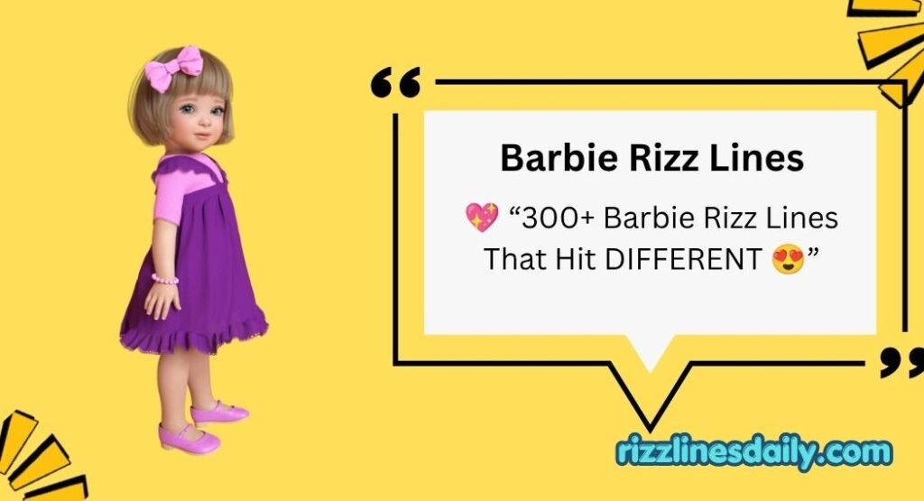 Barbie Rizz Lines