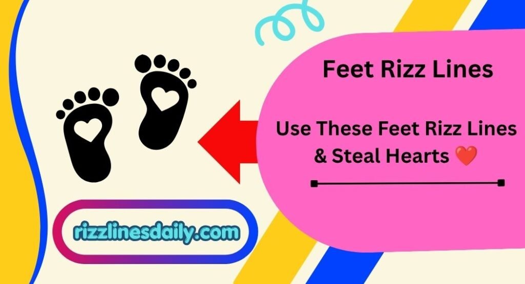 Feet Rizz Lines