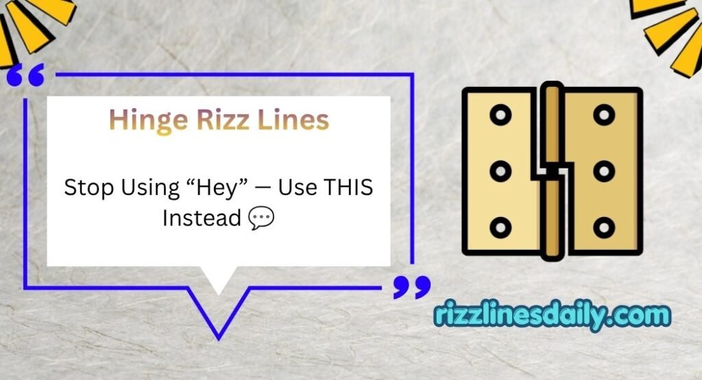 Hinge Rizz Lines