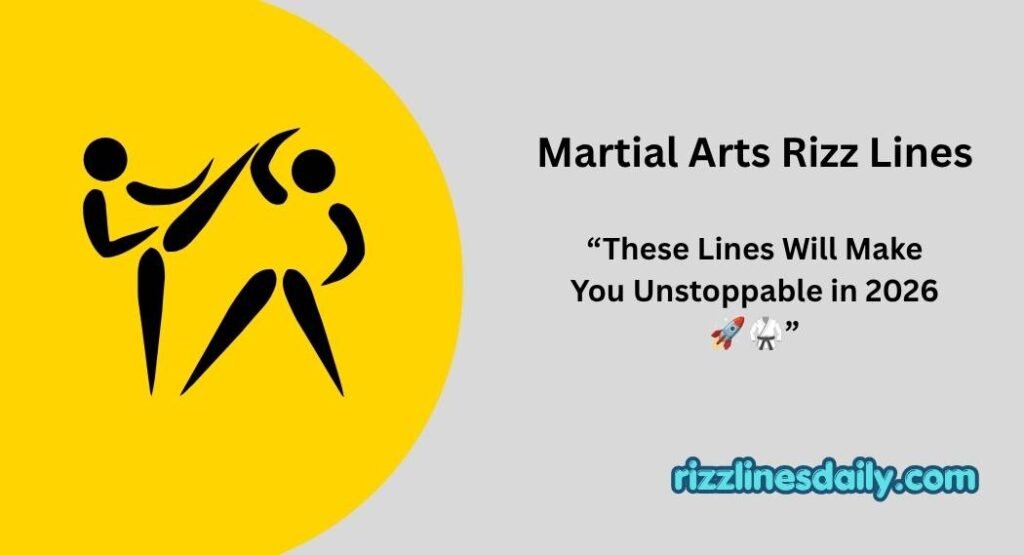 Martial Arts Rizz Lines