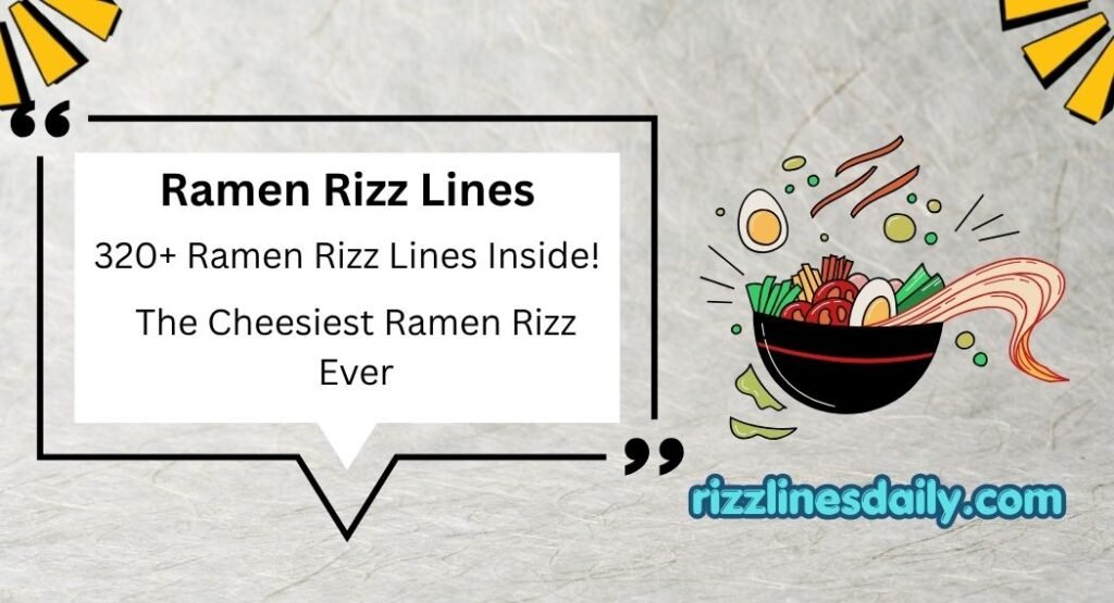 Ramen Rizz Lines