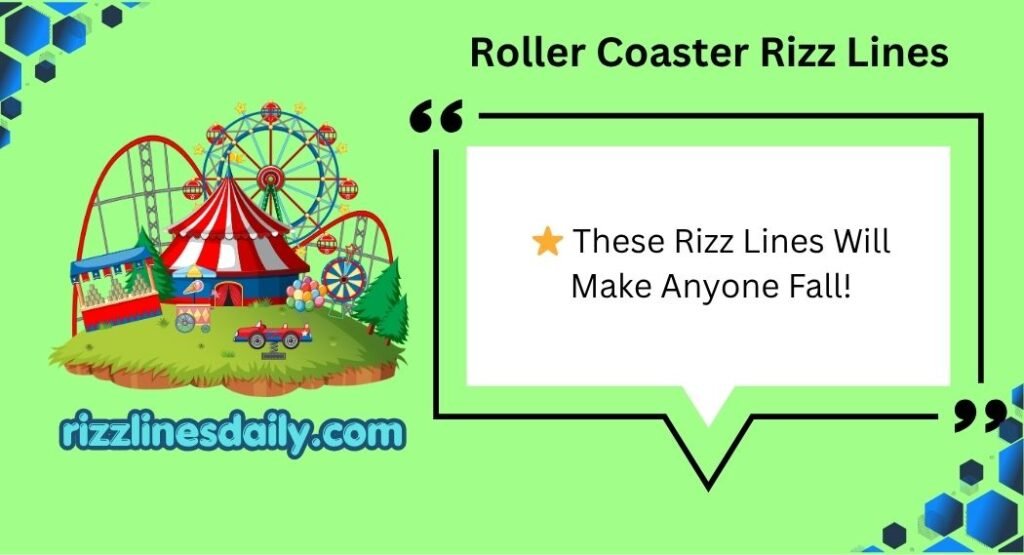 Roller Coaster Rizz Lines