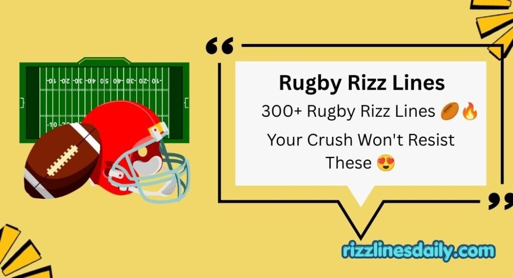 Rugby Rizz Lines
