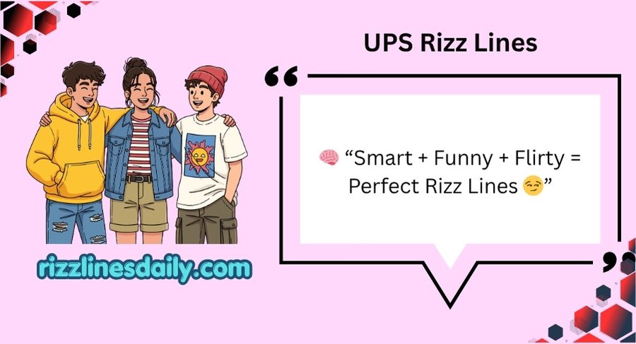 UPS Rizz Lines